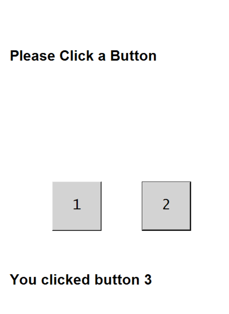 A screen says Please Click a Button above Button 1 and Button 2. The words below say You clicked Button 3.